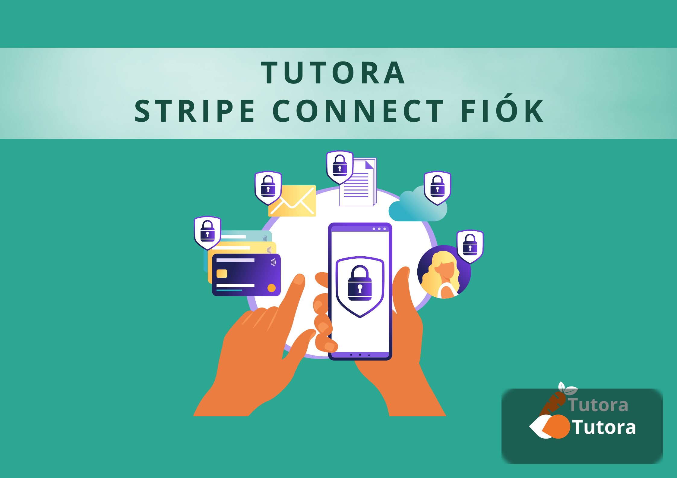 Tutora blog borítókép: Stripe Connect fiók beállítása Szakértőknek